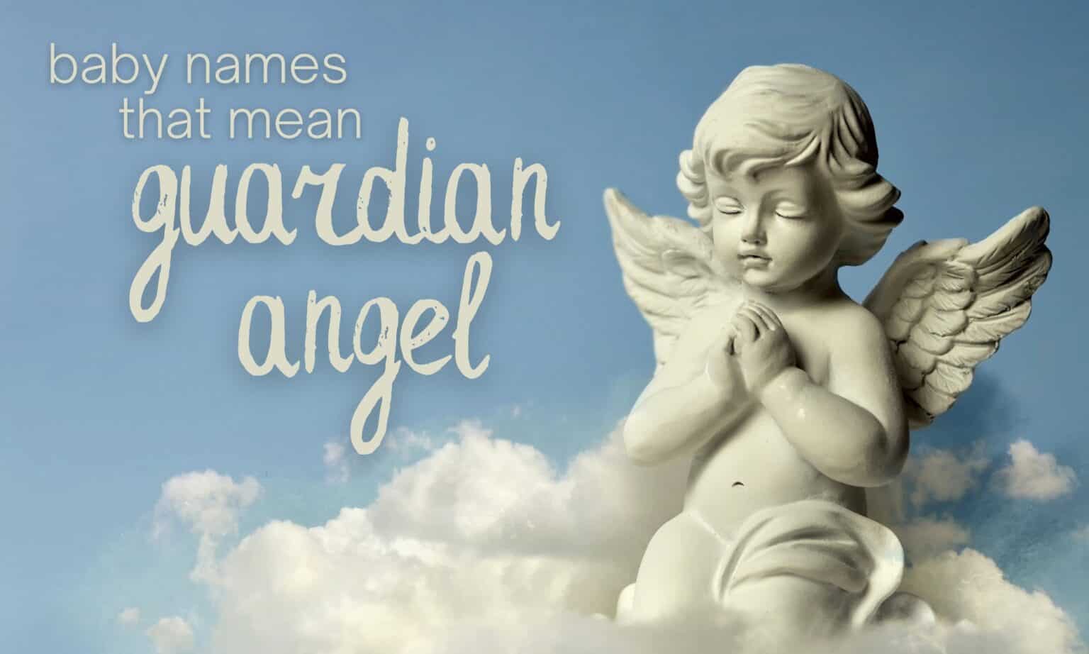 baby-names-that-mean-guardian-angel-momswhothink