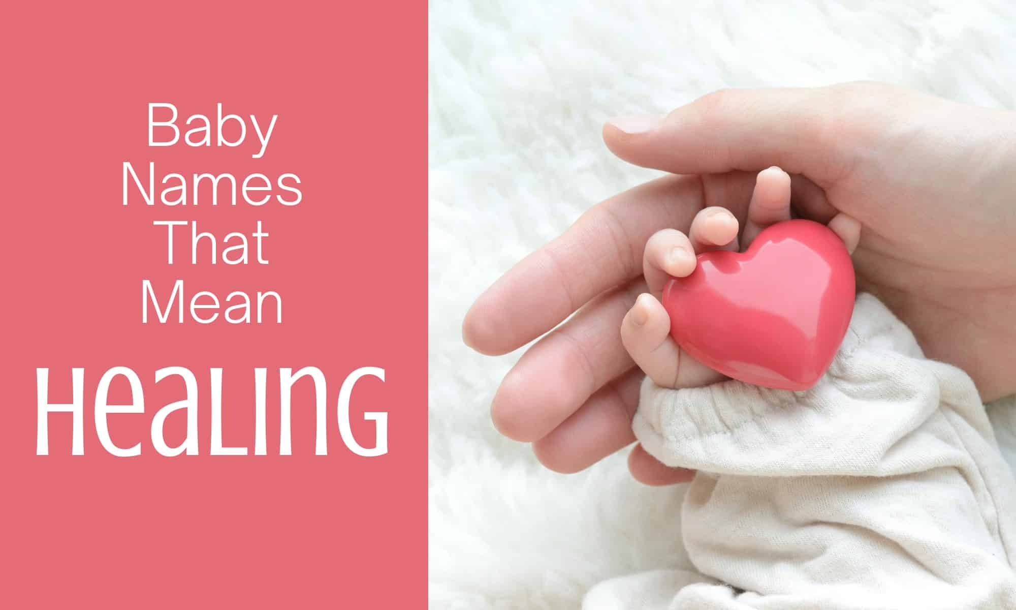 Baby Names That Mean Healing MomsWhoThink