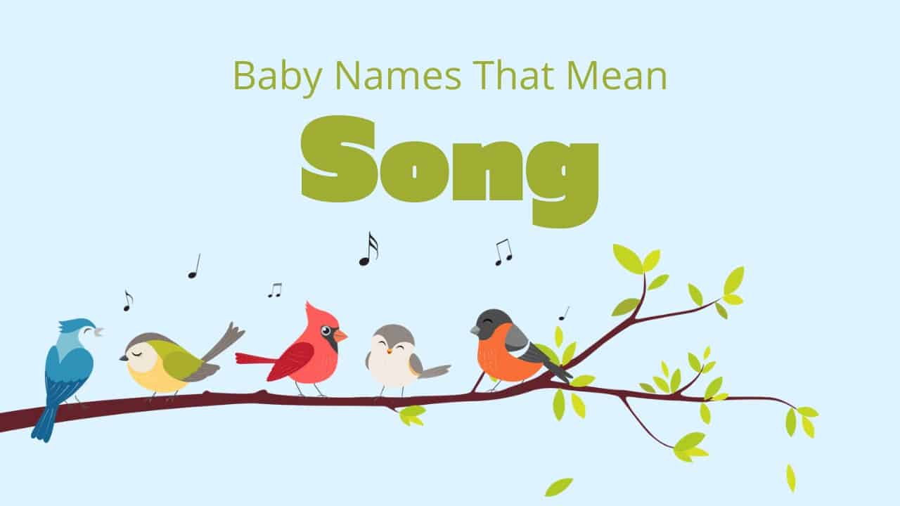 Baby Names That Mean Song