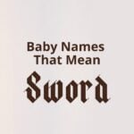 Baby Names That Mean Sword