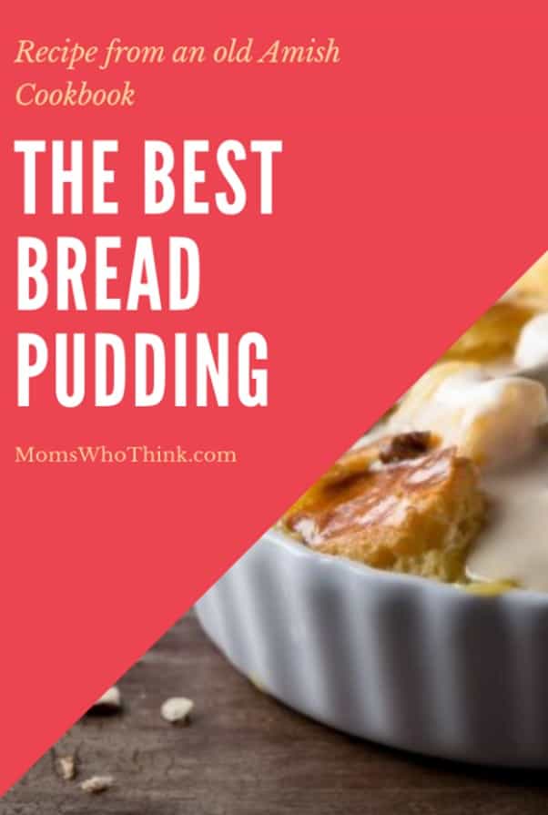 The Best Bread Pudding Recipe Moms Who Think