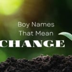 Boy Names That Mean Change