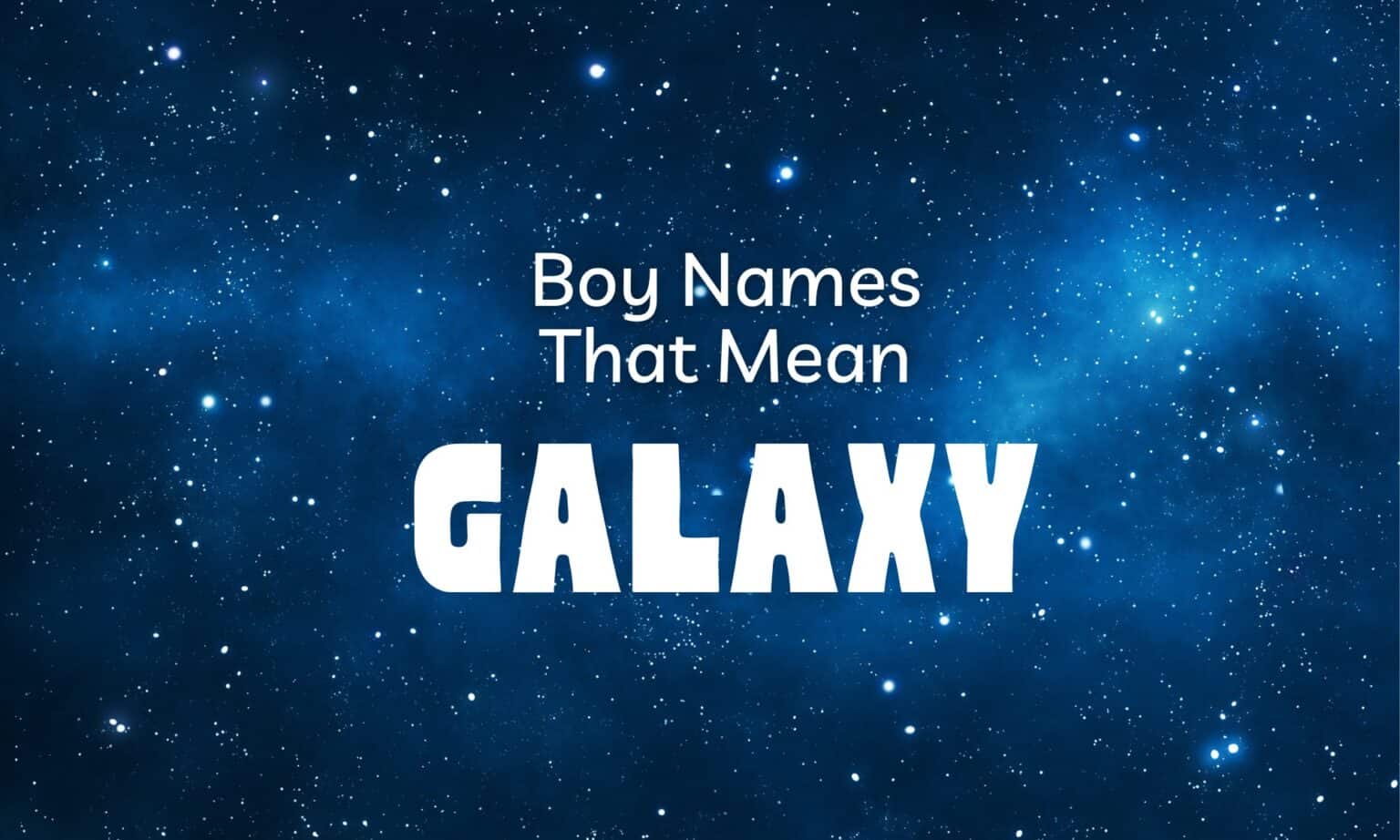 What Galaxy Mean