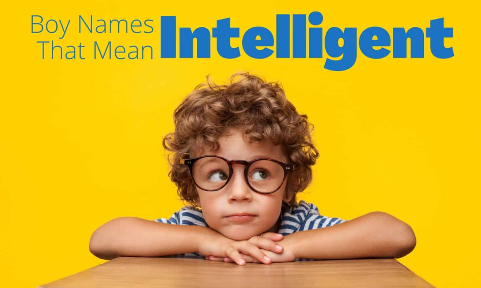 boy-names-that-mean-intelligent-momswhothink