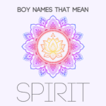 Boy Names That Mean Spirit