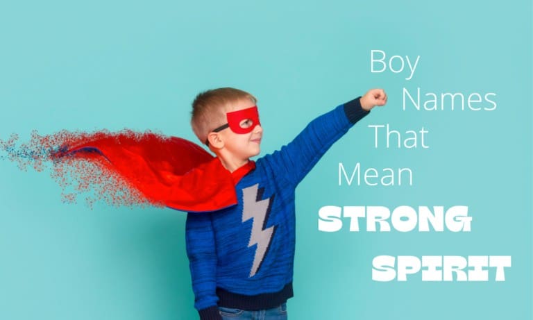 boy-names-that-mean-strong-spirit-momswhothink