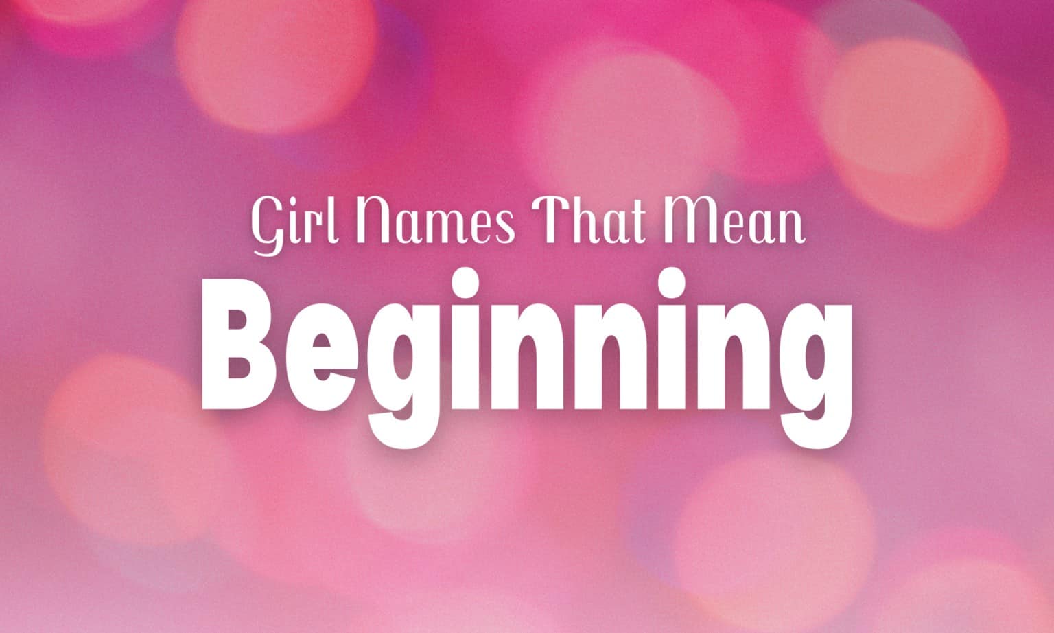 Girl Names That Mean Gorgeous