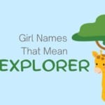 Girl Names That Mean Explorer