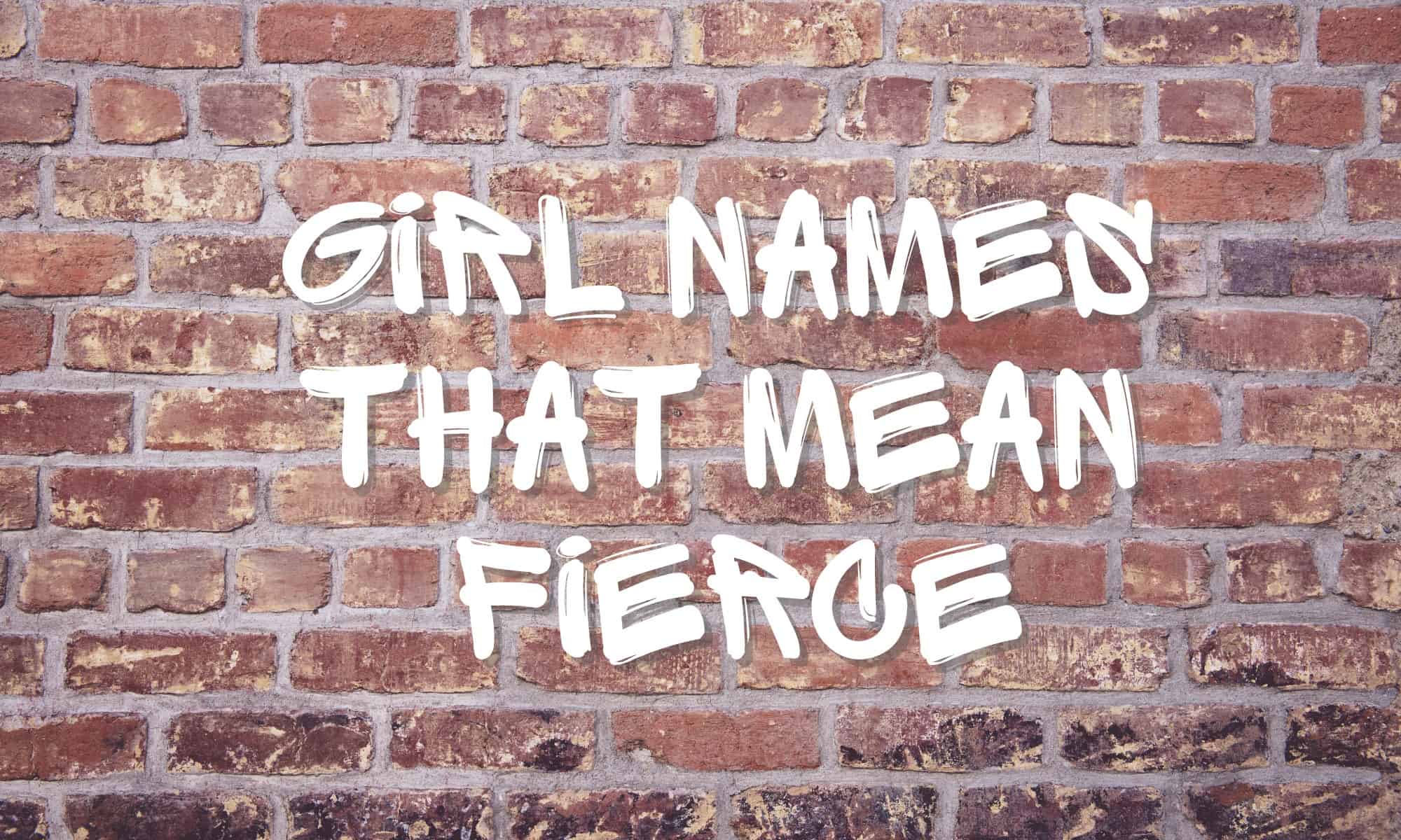 Girl Names That Mean Fierce MomsWhoThink