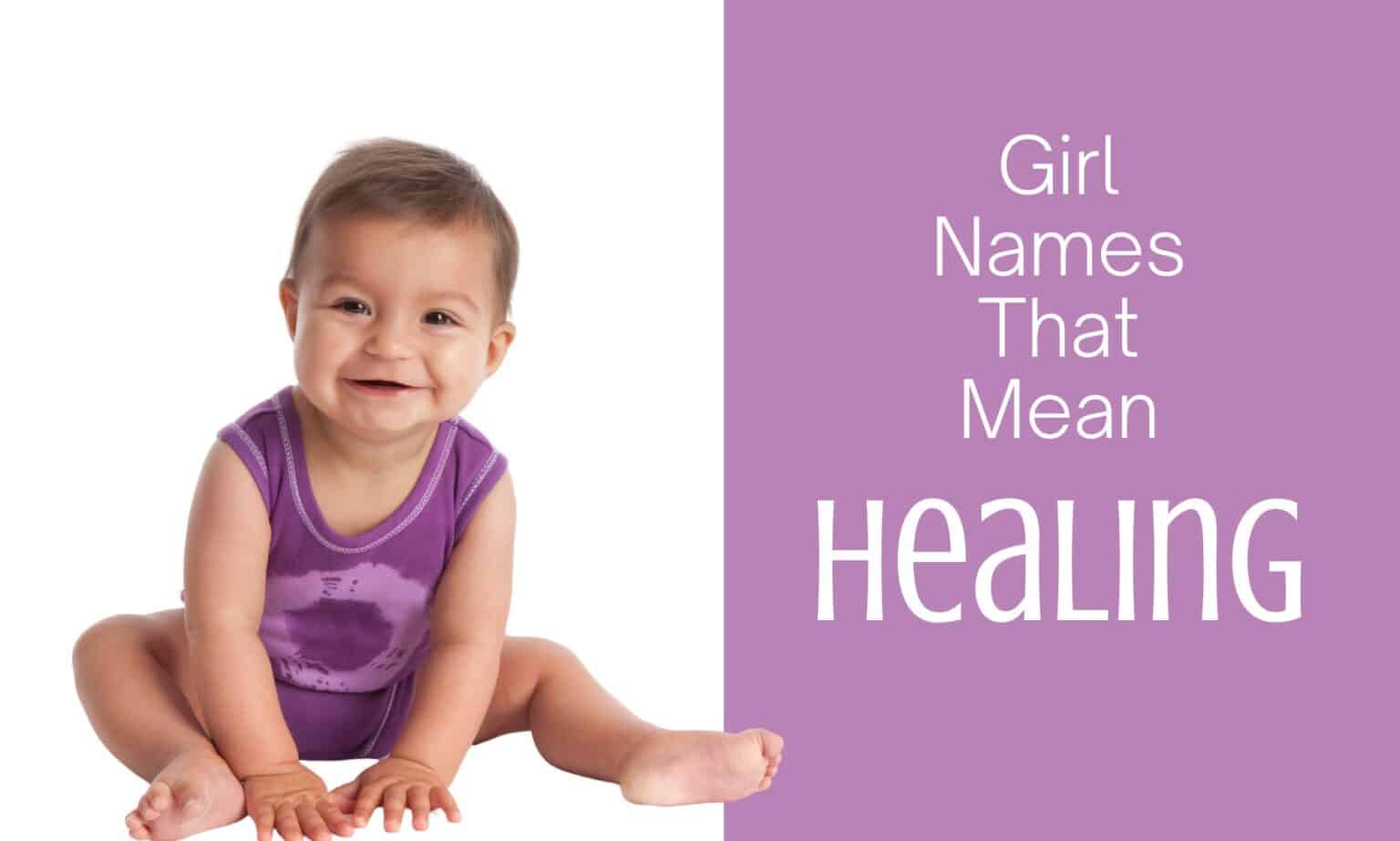 Girl Names That Mean Healing MomsWhoThink