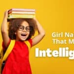 Girl Names That Mean Intelligent