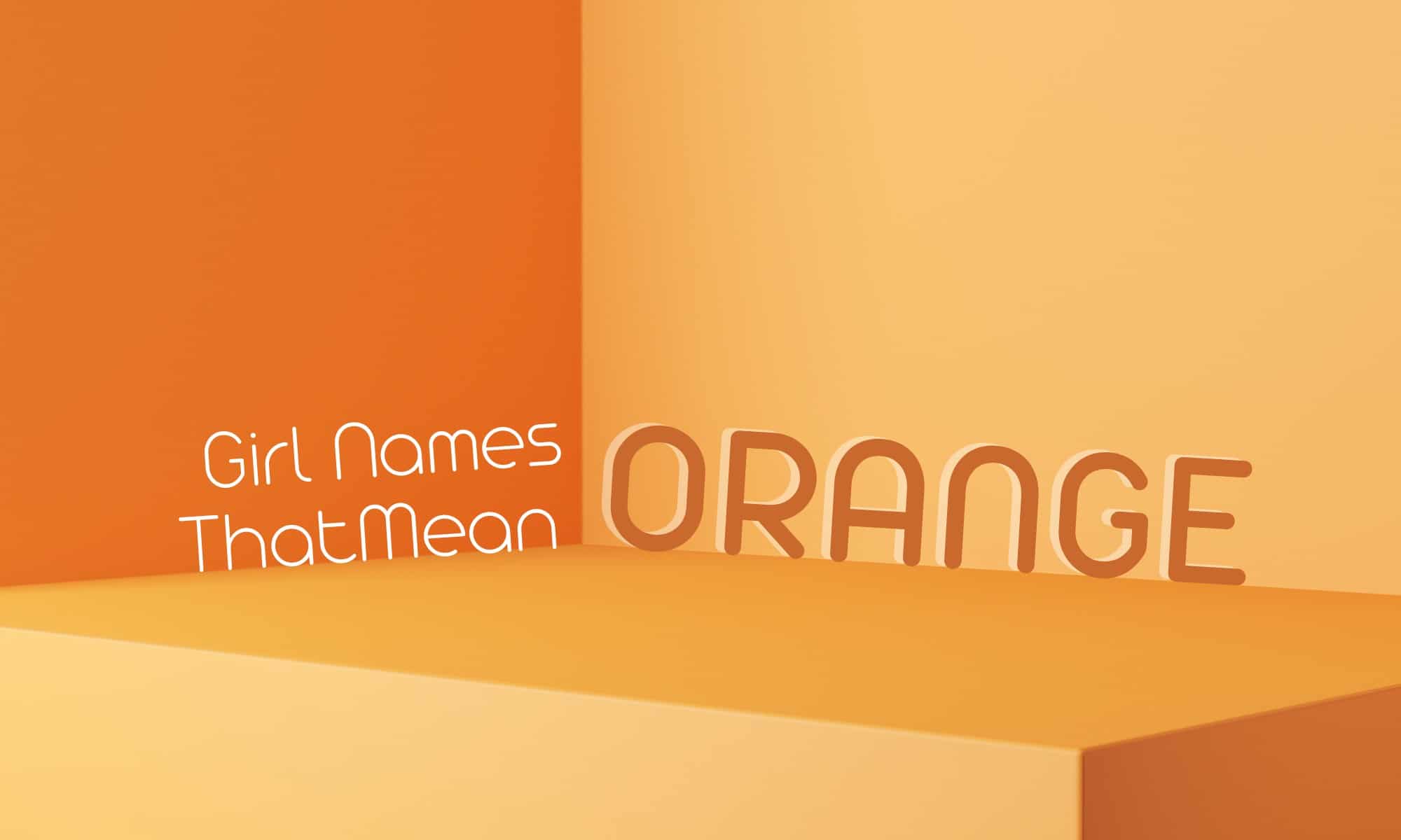 Girl Names That Mean Orange | MomsWhoThink.com