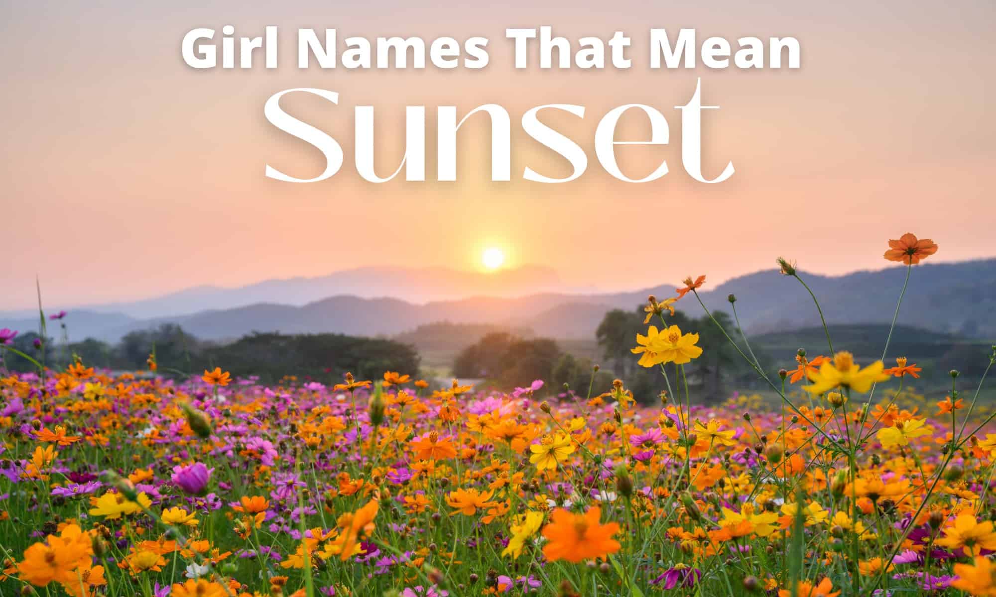 Girl Names That Mean Sunset MomsWhoThink